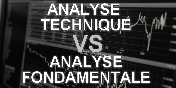 Analyse Technique VS Analyse Fondamentale